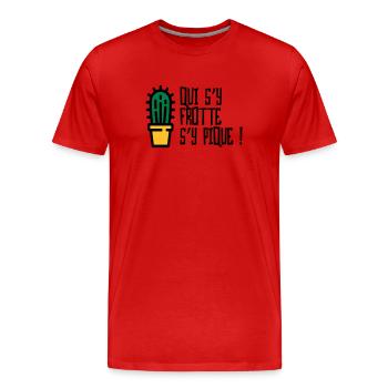 Qui s'y frotte s'y pique / Humour Caractère Raler - T-shirt bio Premium Homme - rouge - Devant - Damien (186cm)