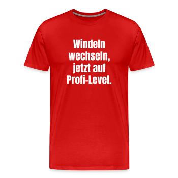 Changing diapers, now at professional level. - Men's Premium Organic T-Shirt - red - Front - Damien (186cm)