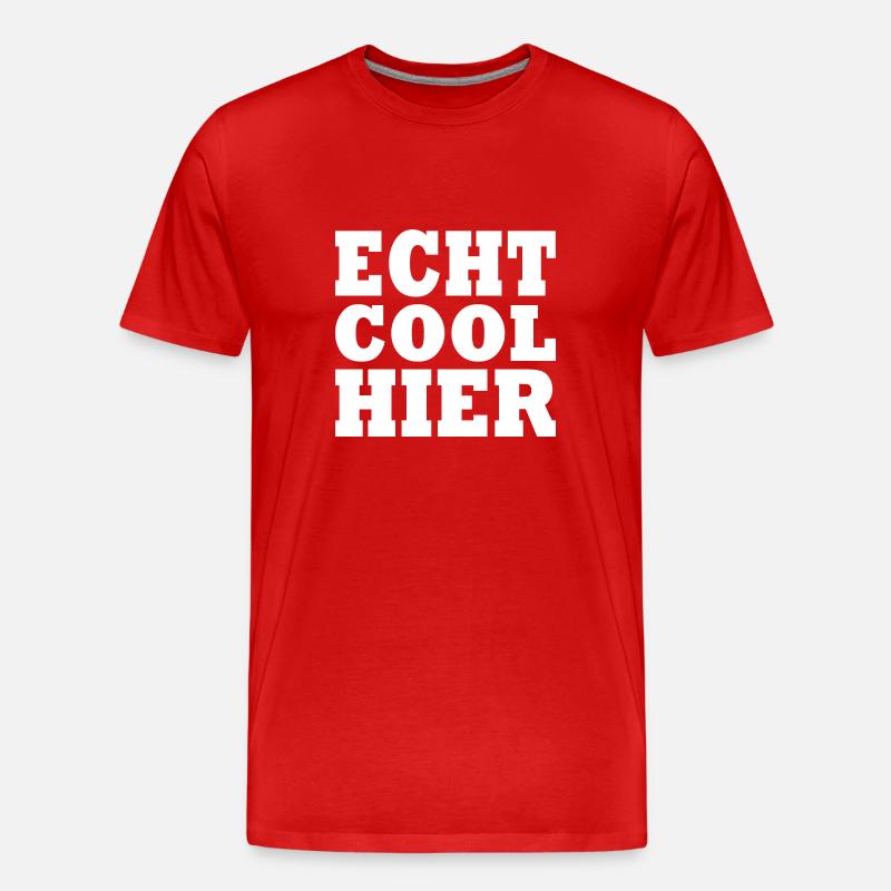Echt cool hier - Männer Premium Bio T-Shirt - Rot