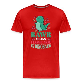 Rawr signifie que je t’aime dans Dinosaur - T-shirt bio Premium Homme - rouge - Devant - Damien (186cm)