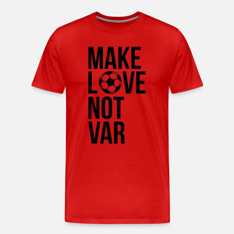 Make love not VAR - Männer Premium Bio T-Shirt - Rot