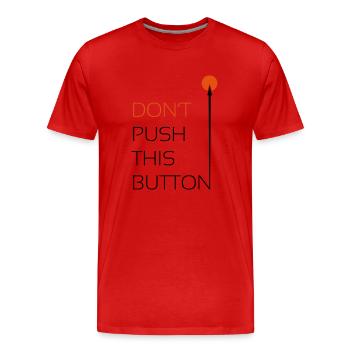 Push this Button - Männer Premium Bio T-Shirt - Rot - Vorne - Damien (186cm)