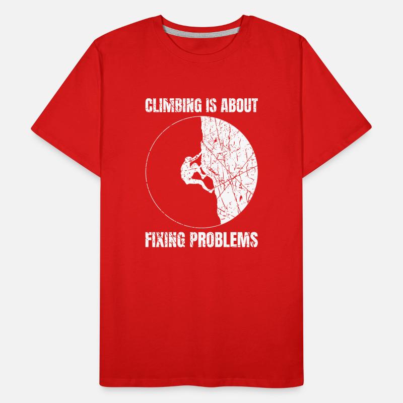 Climbing Is About Fixing Problems Bouldering Men's Premium Organic T-Shirt