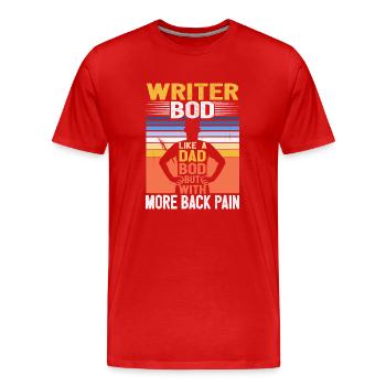 Writer Bod Like A Dad Bod Funny Author Quote - Men's Premium Organic T-Shirt - red - Front - Damien (186cm)