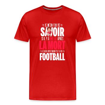 Citation drôle football accro homme foot - T-shirt bio Premium Homme - rouge - Devant - Damien (186cm)