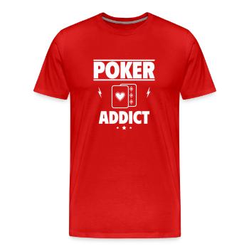 Poker-Süchtig - Männer Premium Bio T-Shirt - Rot - Vorne - Damien (186cm)