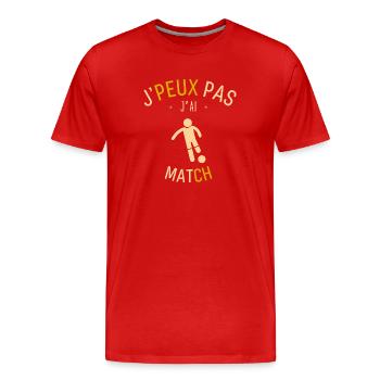 J Peux Pas j ai Match - T-shirt bio Premium Homme - rouge - Devant - Damien (186cm)