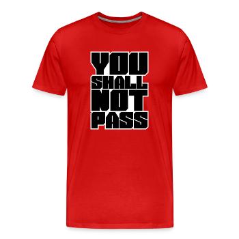 You Shall Not Pass - T-shirt bio Premium Homme - rouge - Devant - Damien (186cm)