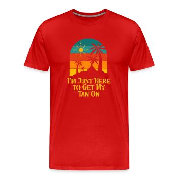 Here to Get My Tan On Sunbathing Beach Tanning - Men's Premium Organic T-Shirt - red - Front - Damien (186cm)