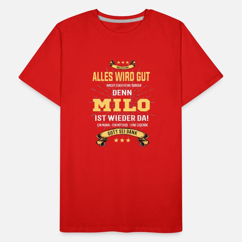 Alles wird gut denn Milo Ist da T-Shirt Männer Premium Bio T-Shirt