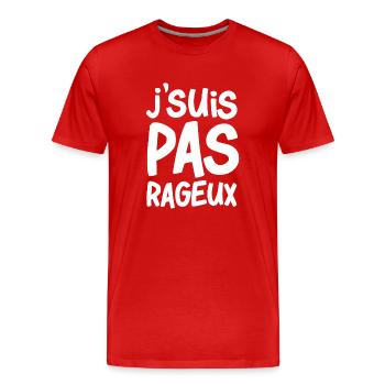 J'suis pas rageux - T-shirt bio Premium Homme - rouge - Devant - Damien (186cm)