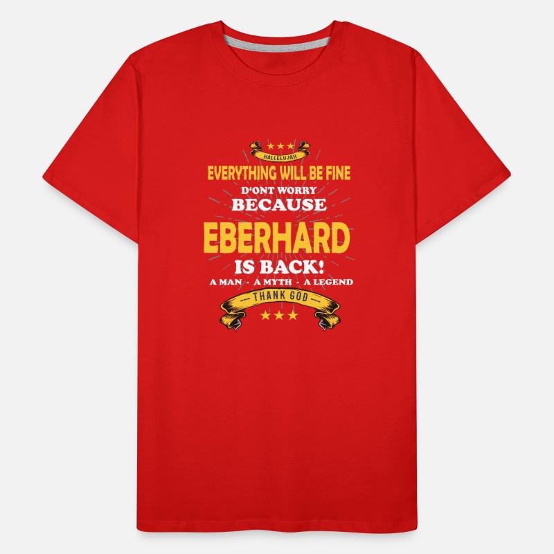Alles wird gut denn Eberhard Ist da Outfit Männer Premium Bio T-Shirt