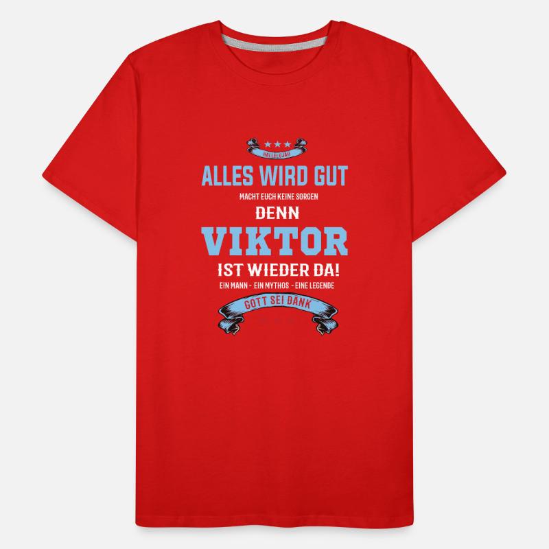 Everything's going to be alright, because Viktor Is there Outfit Men's Premium Organic T-Shirt