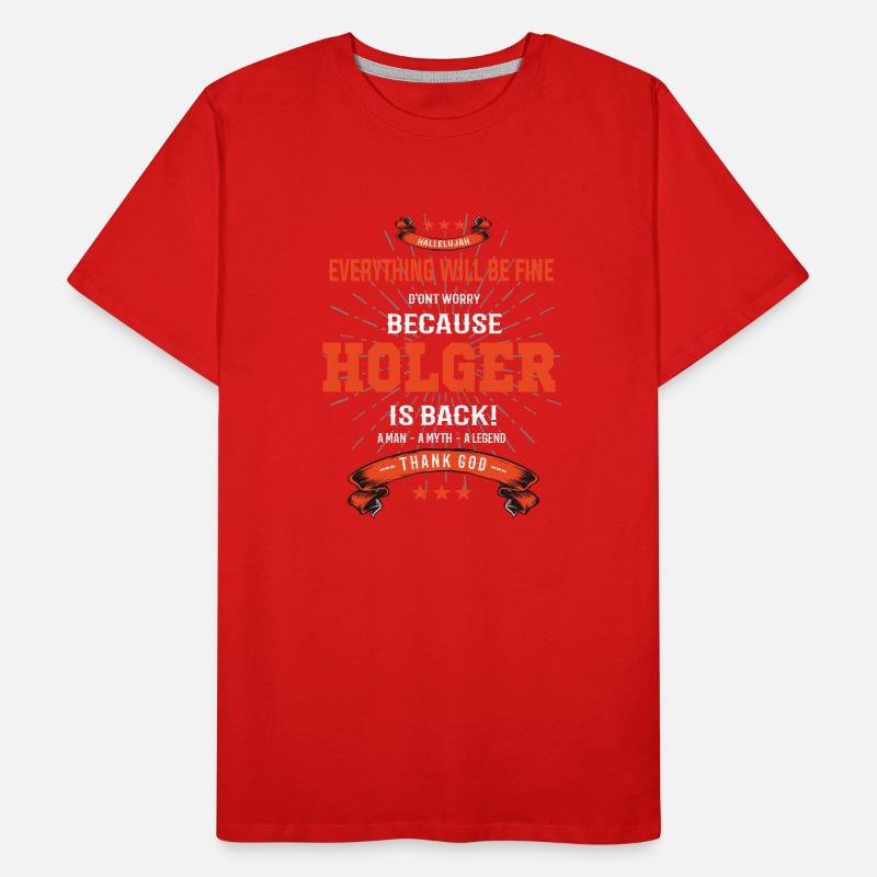 Everything will be fine Holger Is back Männer Premium Bio T-Shirt