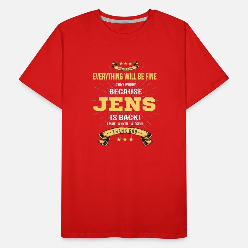 Everything will be fine Jens Is back Männer Premium Bio T-Shirt