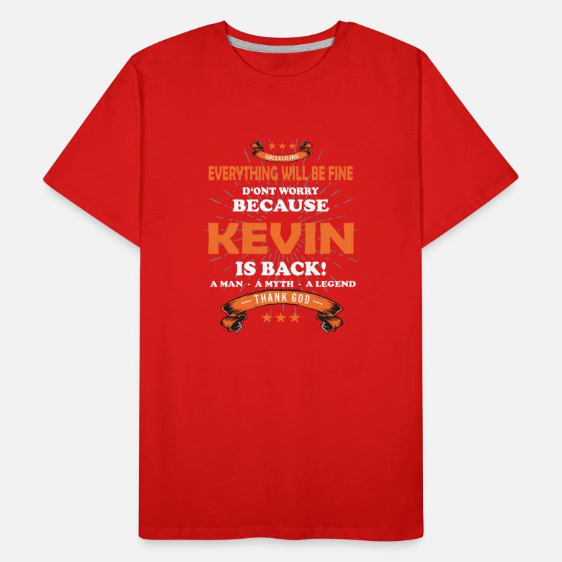 Everything will be fine Kevin Is back Männer Premium Bio T-Shirt