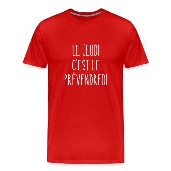 le jeudi c'est le prévendredi - T-shirt bio Premium Homme - rouge - Devant - Damien (186cm)
