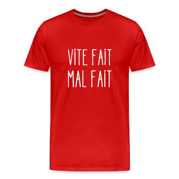 vite fait mal fait - T-shirt bio Premium Homme - rouge - Devant - Damien (186cm)
