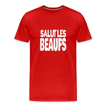 salut les beaufs - T-shirt bio Premium Homme - rouge - Devant - Damien (186cm)