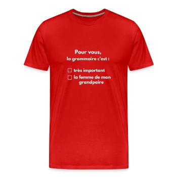pour vous la grammaire - T-shirt bio Premium Homme - rouge - Devant - Damien (186cm)