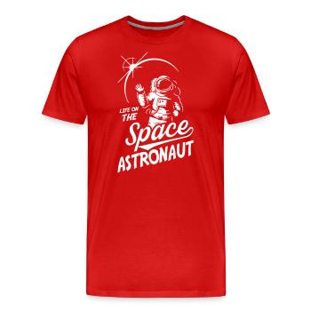 Life On The Space Astronaut - Männer Premium Bio T-Shirt - Rot - Vorne - Damien (186cm)