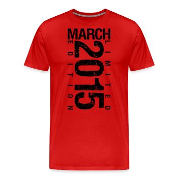 Anniversaire Mars 2015 Mars né en Mars - T-shirt bio Premium Homme - rouge - Devant - Damien (186cm)