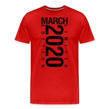 Anniversaire Mars 2020 Mars né en Mars - T-shirt bio Premium Homme - rouge - Devant - Damien (186cm)