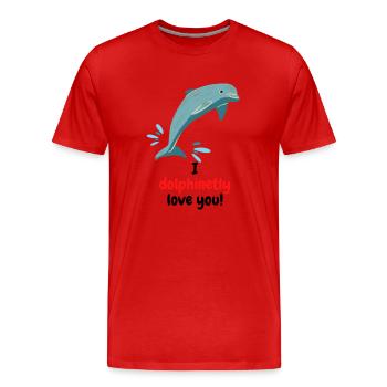 I dolphinetly love you. But something like that. - Men's Premium Organic T-Shirt - red - Front - Damien (186cm)