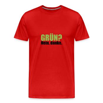 Grün? Nein, danke. Keine grüne Verbotspolitik. - Männer Premium Bio T-Shirt - Rot - Vorne - Damien (186cm)