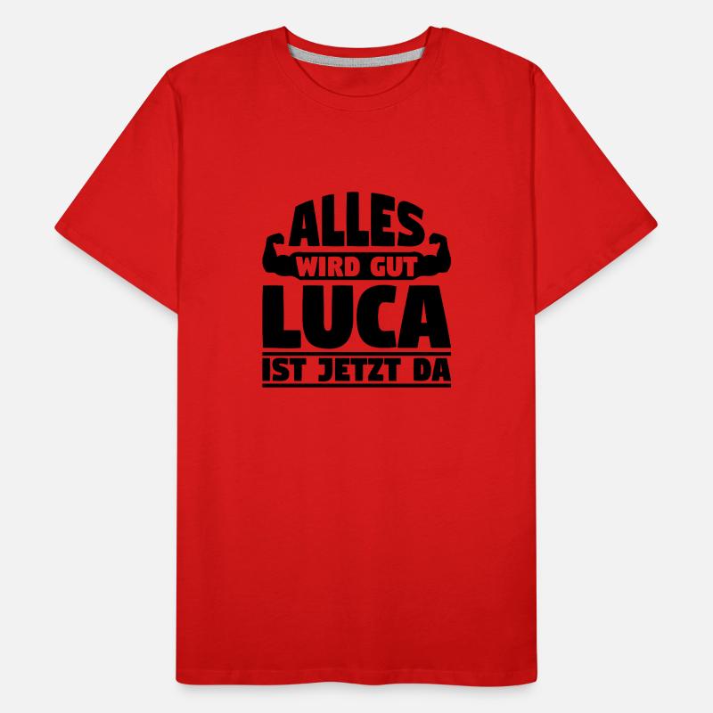 Alles wird gut Luca ist jetzt da Männer Premium Bio T-Shirt