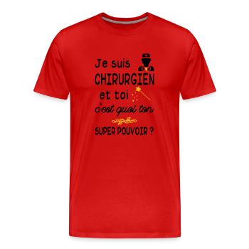 je suis chirurgien / super chirurgien - T-shirt bio Premium Homme - rouge - Devant - Damien (186cm)