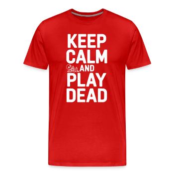 Reste calme et fais le mort - T-shirt bio Premium Homme - rouge - Devant - Damien (186cm)