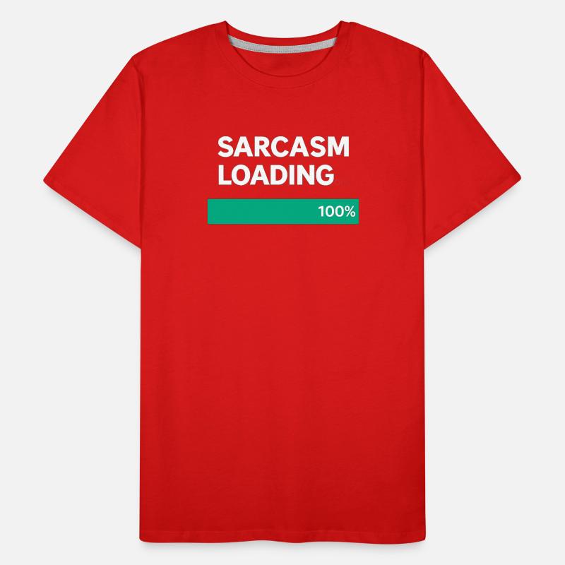 Sarcasm Loading Indication Men's Premium Organic T-Shirt