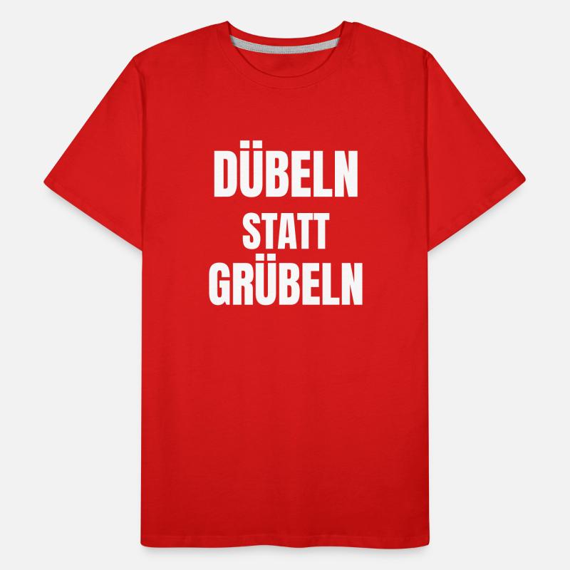 Doweling instead of brooding! Men's Premium Organic T-Shirt