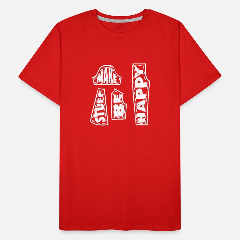 MAKE STUFF BE HAPPY Männer Premium Bio T-Shirt