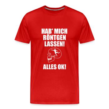 Hab mich röntgen lassen alles Ok Fußball - Männer Premium Bio T-Shirt - Rot - Vorne - Damien (186cm)