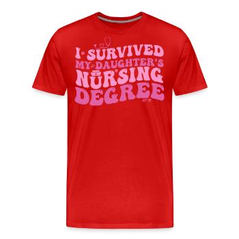 I Survived My Daughters Nursing Degree Nursing Mom - T-shirt bio Premium Homme - rouge - Devant - Damien (186cm)