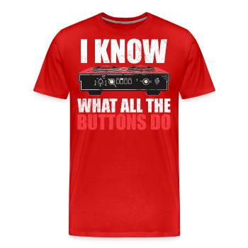 I know what all the buttons do - T-shirt bio Premium Homme - rouge - Devant - Damien (186cm)