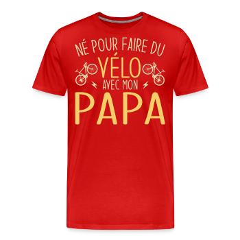 né pour faire du vélo avec papa - T-shirt bio Premium Homme - rouge - Devant - Damien (186cm)
