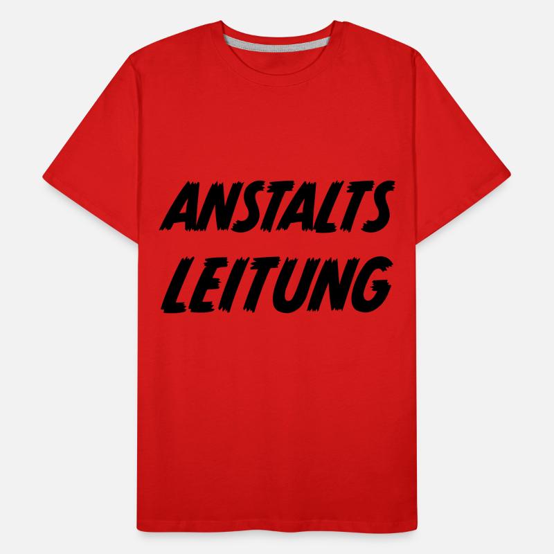 Anstaltsleitung Unternehmer Selbstständiger Männer Premium Bio T-Shirt