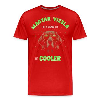 Magyar Vizsla - like a normal dog but cooler grün - Männer Premium Bio T-Shirt - Rot - Vorne - Damien (186cm)