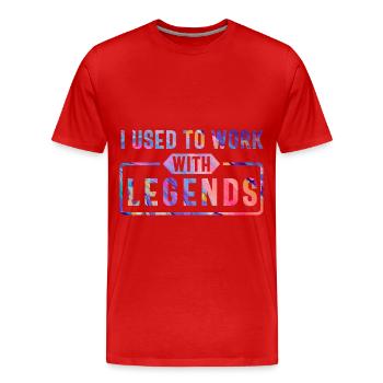 J’avais l’habitude de travailler avec des légendes - T-shirt bio Premium Homme - rouge - Devant - Damien (186cm)