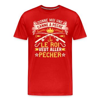 donne moi une canne à pêche Le roi veut pêcher - T-shirt bio Premium Homme - rouge - Devant - Damien (186cm)