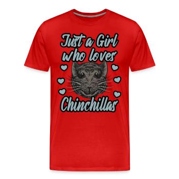 Just a girl who loves Chinchillas - Men's Premium Organic T-Shirt - red - Front - Damien (186cm)