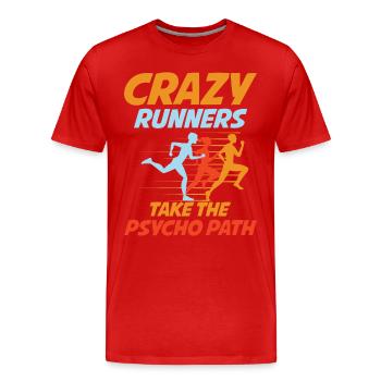 Crazy Runners Take The Psycho Path - Männer Premium Bio T-Shirt - Rot - Vorne - Damien (186cm)