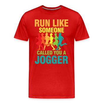 Run Like Someone Called You A Jogger - Männer Premium Bio T-Shirt - Rot - Vorne - Damien (186cm)