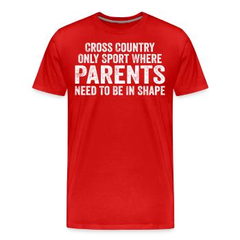 Cross Country Only Sport Where Parents Need To Be - Men's Premium Organic T-Shirt - red - Front - Damien (186cm)