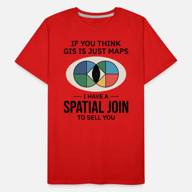 GIS Spatial Join Map Data Analysis Men's Premium Organic T-Shirt