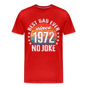 Bester Papa der Welt seit 1972 No Joke - Männer Premium Bio T-Shirt - Rot - Vorne - Damien (186cm)