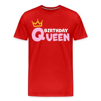 Cadeau d’anniversaire de la reine de la Couronne - T-shirt bio Premium Homme - rouge - Devant - Damien (186cm)